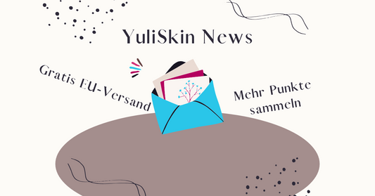 Neue Vorteile bei YuliSkin